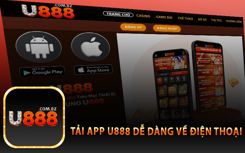 Tải App U888 Dễ Dàng Về Điện Thoại